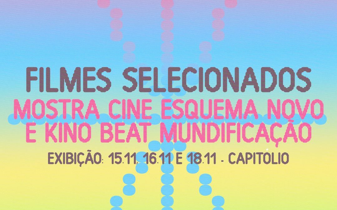 Divulgados os selecionados para Mostra Cine Esquema Novo e Kino Beat Mundificação