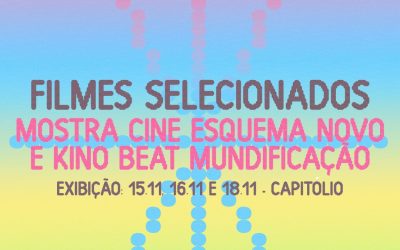 Divulgados os selecionados para Mostra Cine Esquema Novo e Kino Beat Mundificação